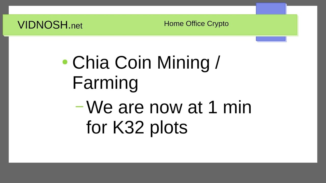 Chia Mining Chia coin mining, farming. Plots under one minute? Chia